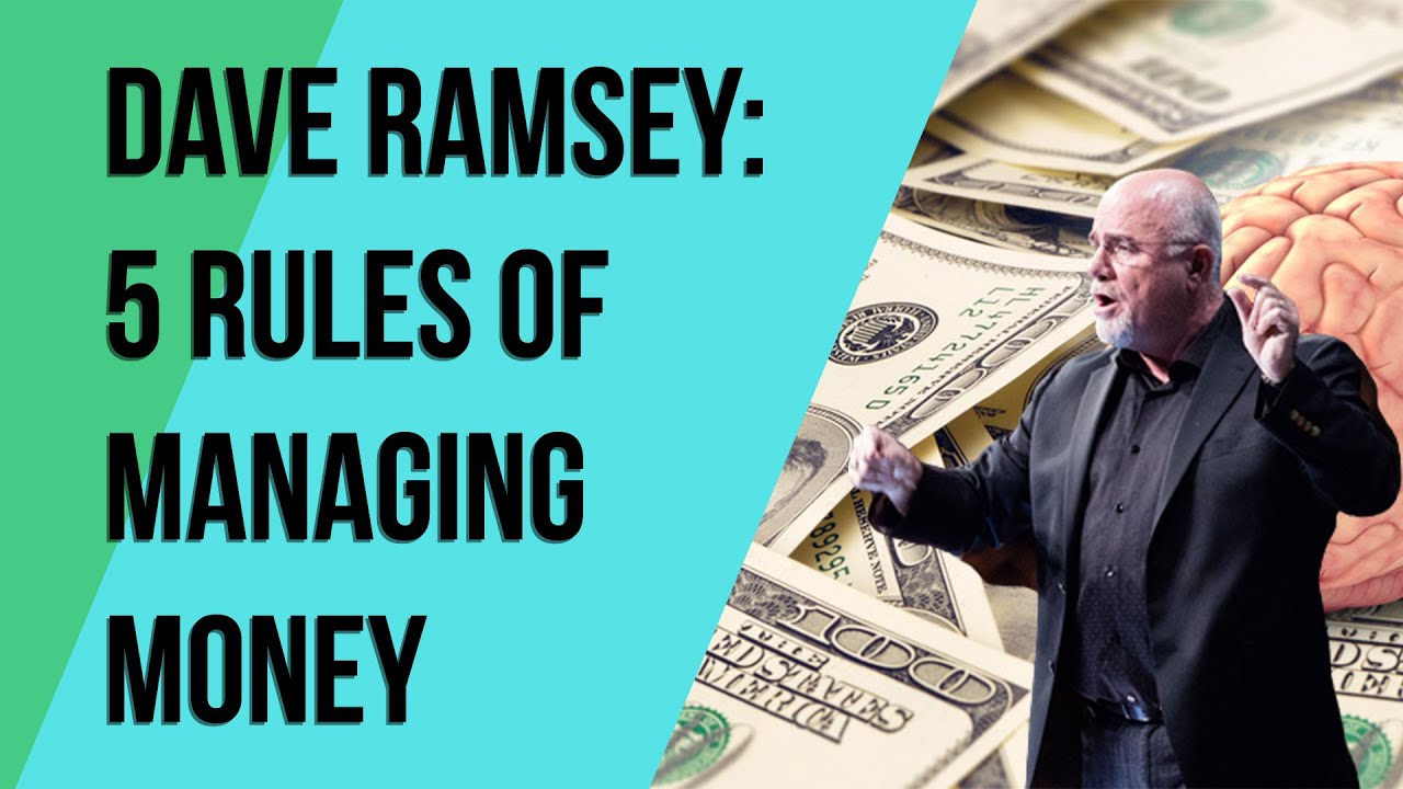 Dave Ramsey: 5 Rules Of Managing Money