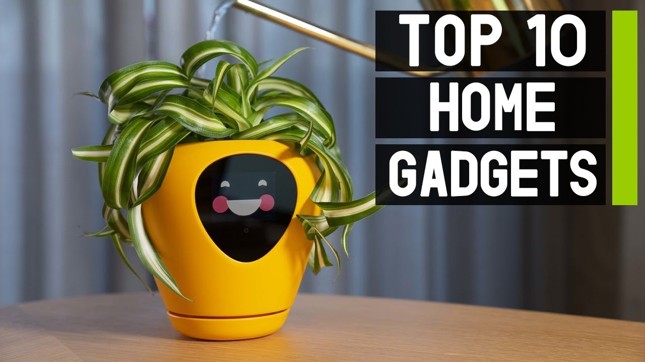 Top 10 Smart Home Gadgets You Should Have | Smart gadgets and items for every home