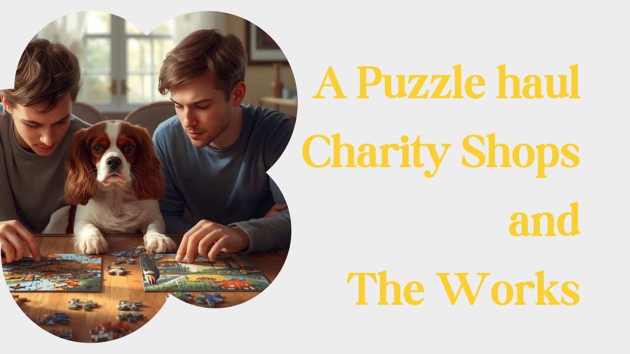 A Puzzle Haul - Charity shops and The Works