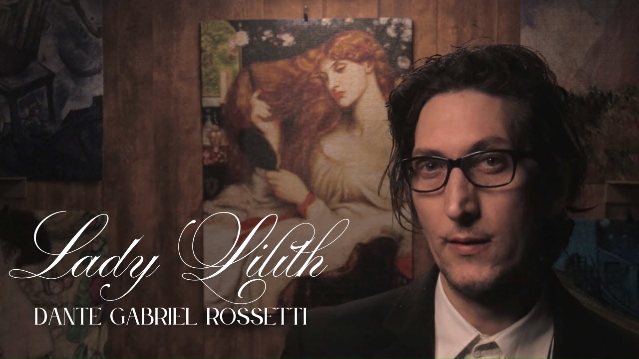 ARTE Y ASMR | LADY LILITH - Dante Gabriel Rossetti