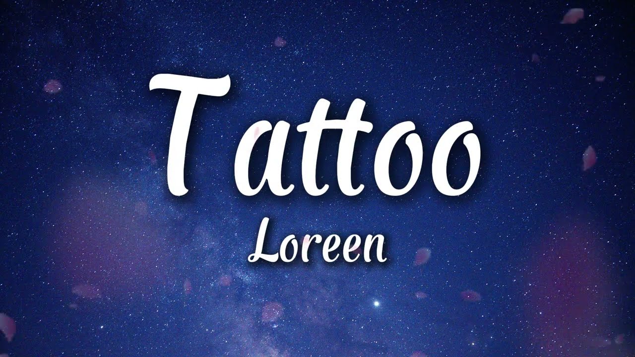 Loreen - Tattoo (Lyrics)
