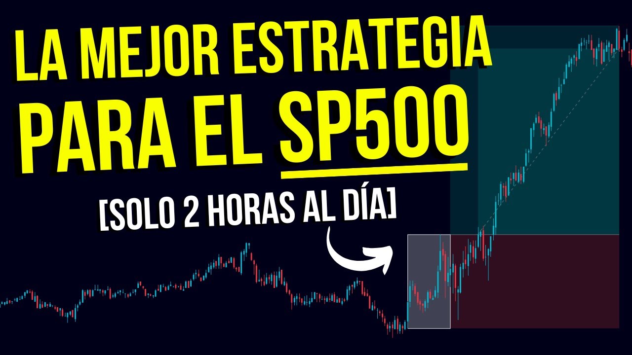 ✔️ Estrategia de Trading ➤ SP500 (Scalping RENTABLE)