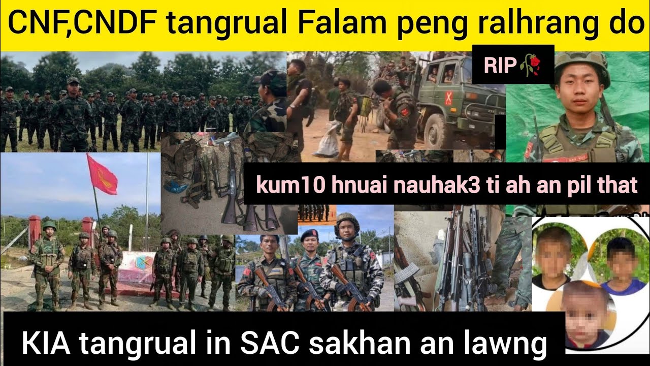 Feb 23 Zing: CNF,CNDF tangrual in  Falam peng ralhrang an do, Ralthuam khal an lawng.