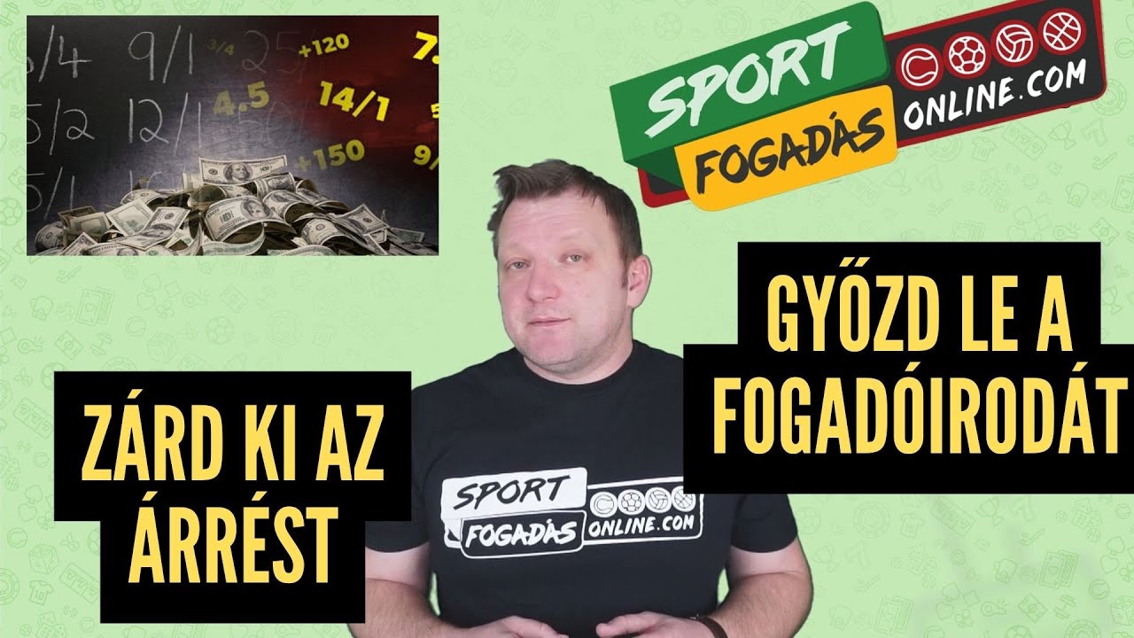Zárd ki az árrést - Győzd le a fogadóirodát