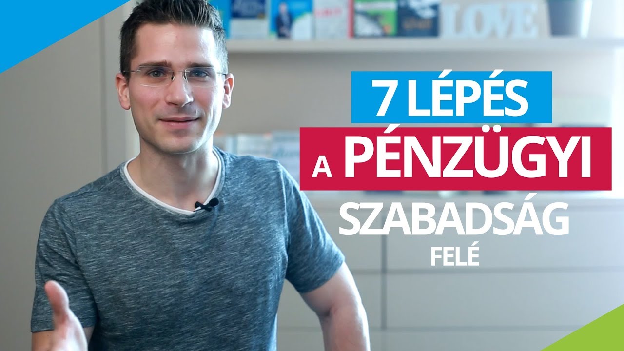 7 lépés a pénzügyi szabadsághoz