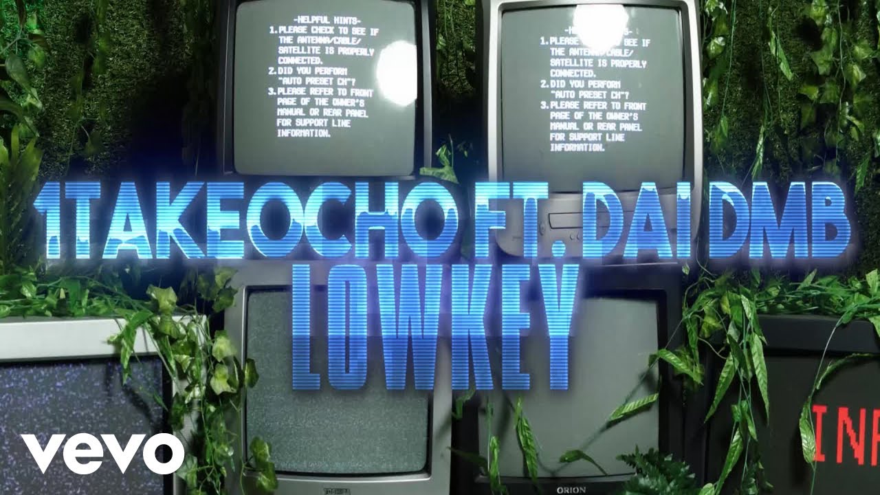 1TakeOcho - Lowkey ft. Dai DMB