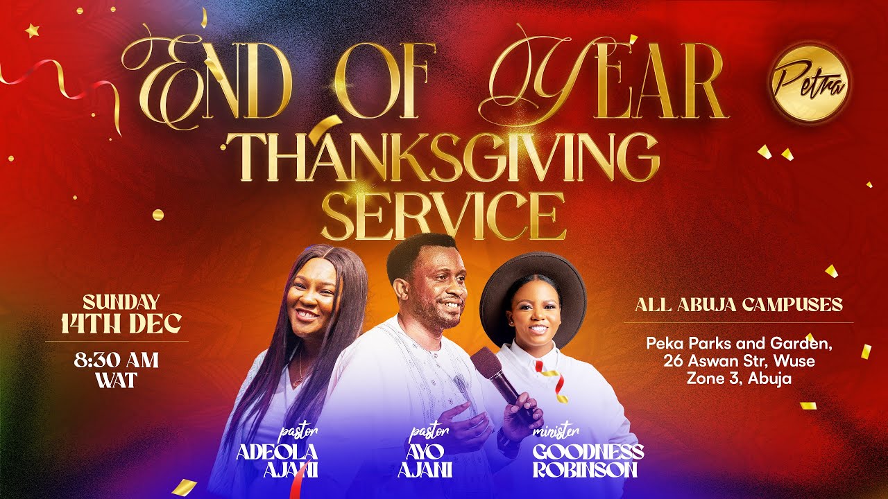 End of Year Thanksgiving Service | Petra Christian Centre