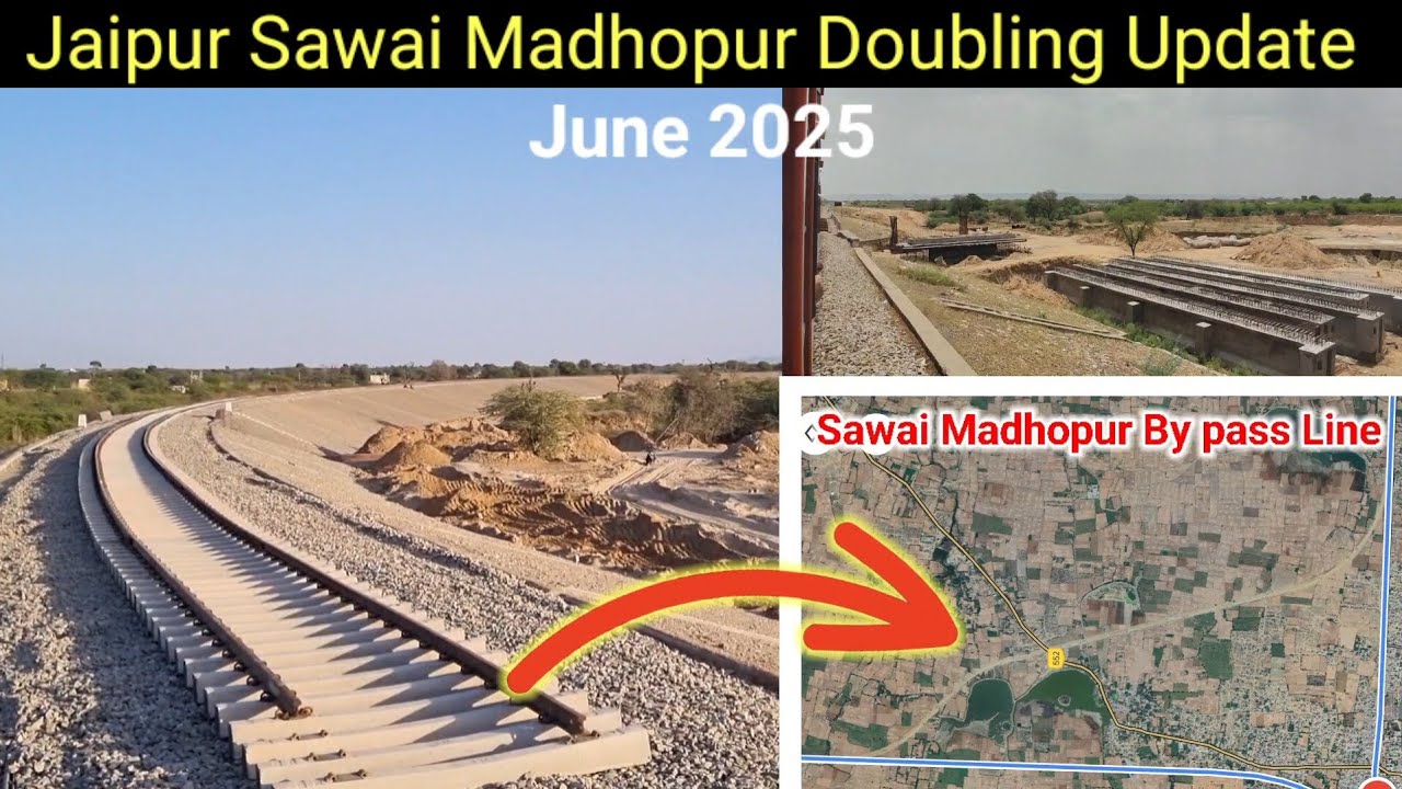 Jaipur - Sawai Madhopur Route Doubling Update, June 2025 Part 1