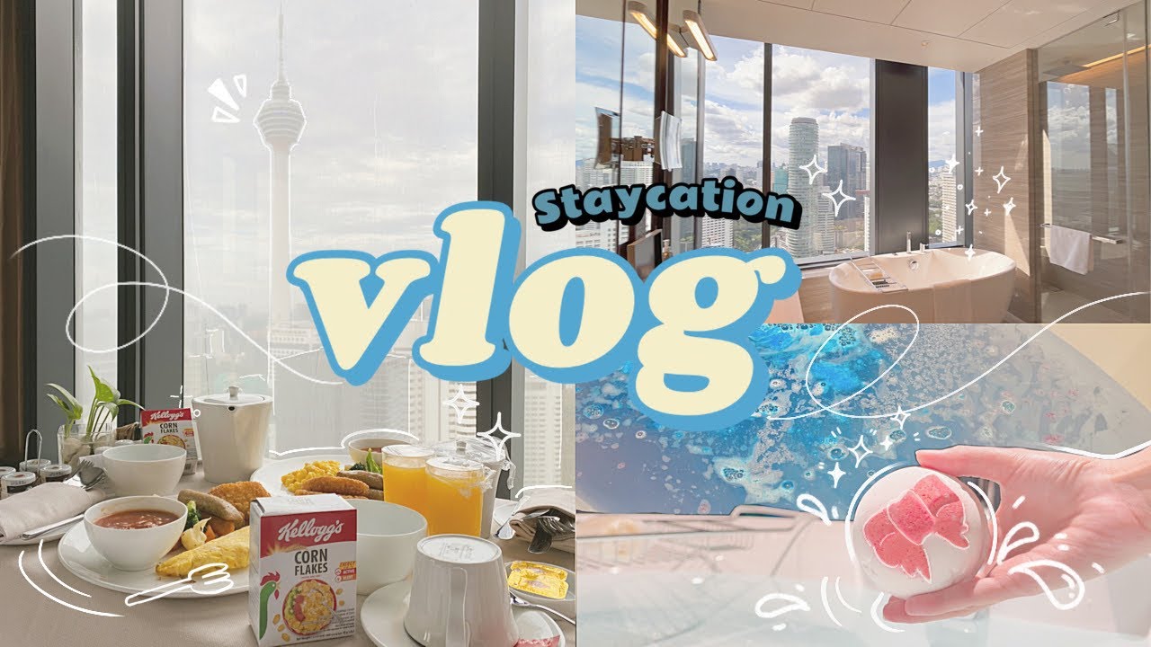 vlog | Staycation in EQ Kuala Lumpur, Lush bath bomb, 吉隆坡5星酒店体验 🇲🇾 | loffi snow