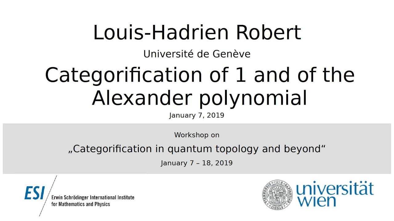 Louis-Hadrien Robert - Categorification of 1 and of the Alexander polynomial