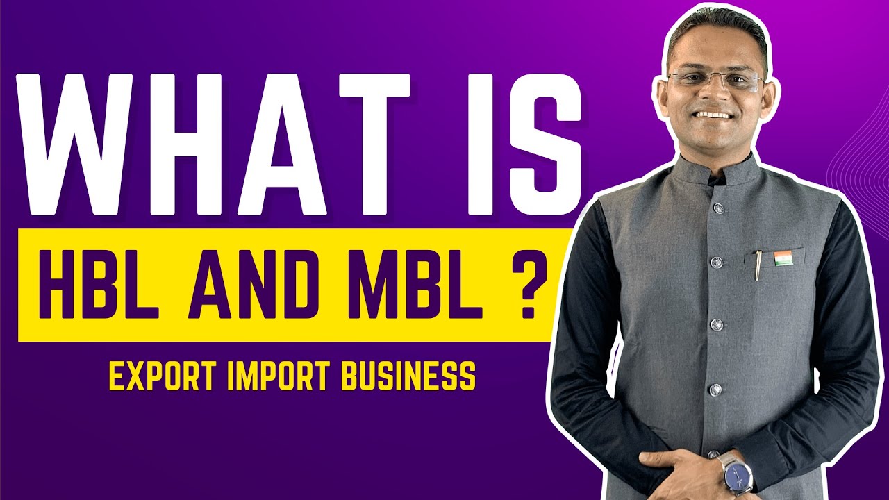 What is HBL And MBL ? | Export Import Business |