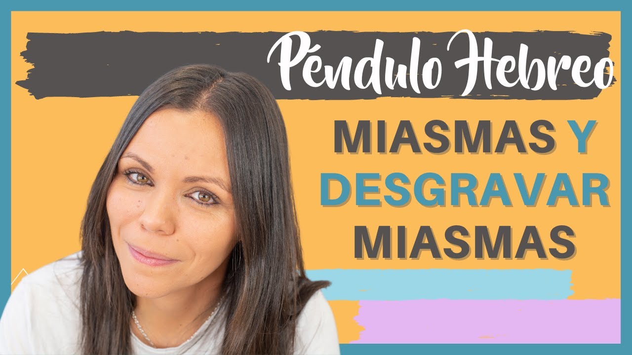 P&eacute;ndulo Hebreo: Miasmas y Desgravar Miasmas⭐️&iquest;DESCUBRE Cuando SI Y CUANDO NO en P&eacute;ndulo Hebreo?🦋