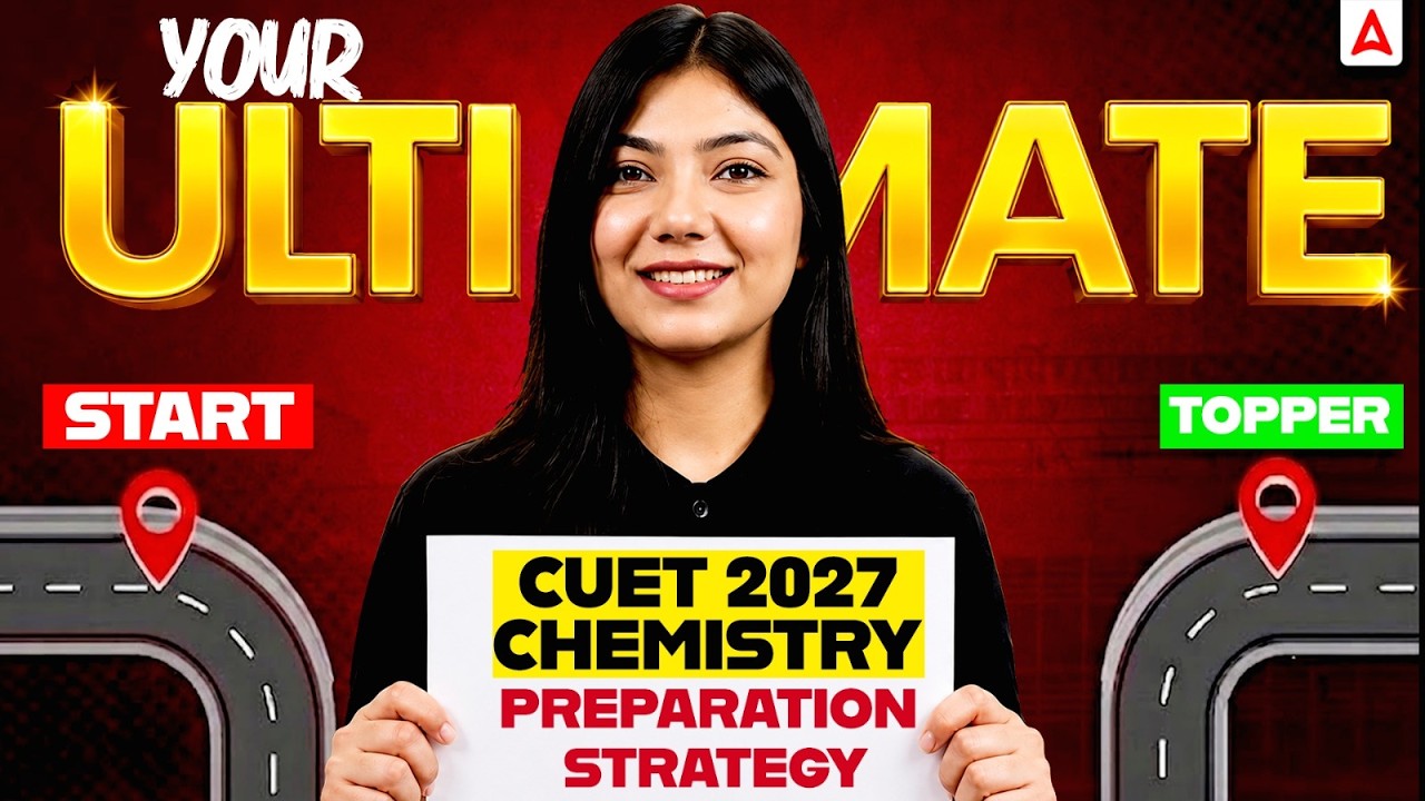 CUET Chemistry 2027 Preparation Strategy to Score 100 Percentile | Complete Roadmap by Ayushi Ma'am