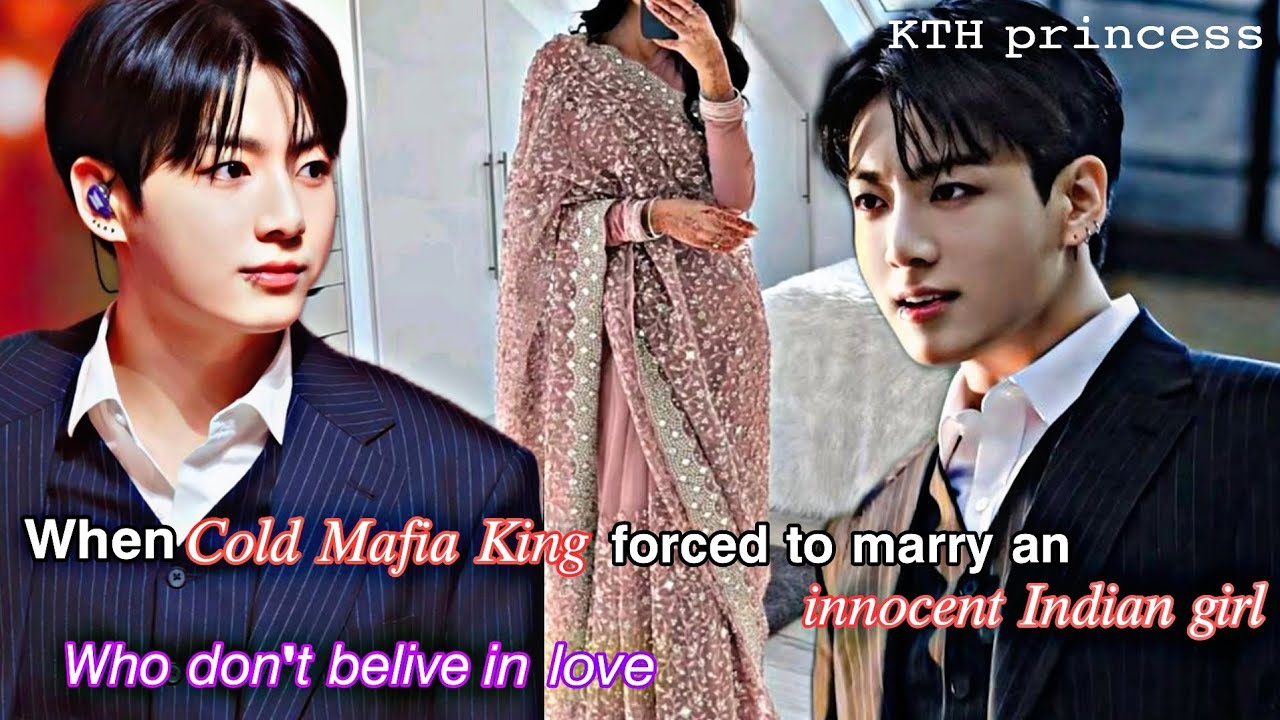 When Cold Mafia King is forced to marry an innocent Indian girl //JK Indian oneshot