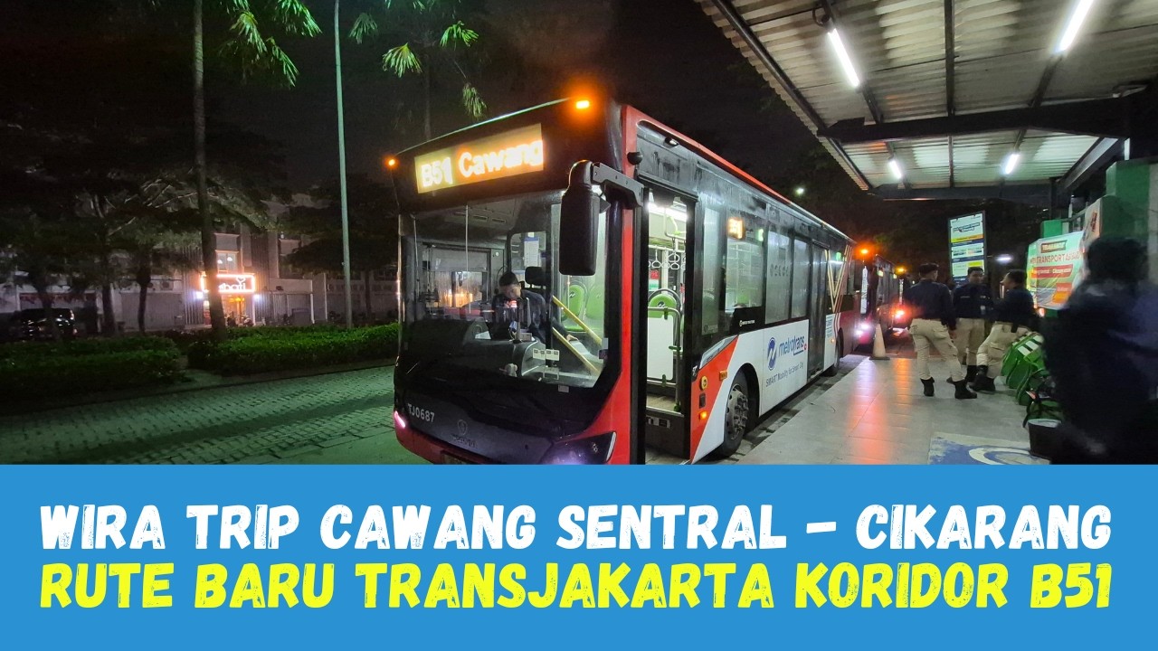 Mencoba Rute Baru TransJakarta Koridor B51 FULL dari Cawang Sentral ke Cikarang (Jababeka)
