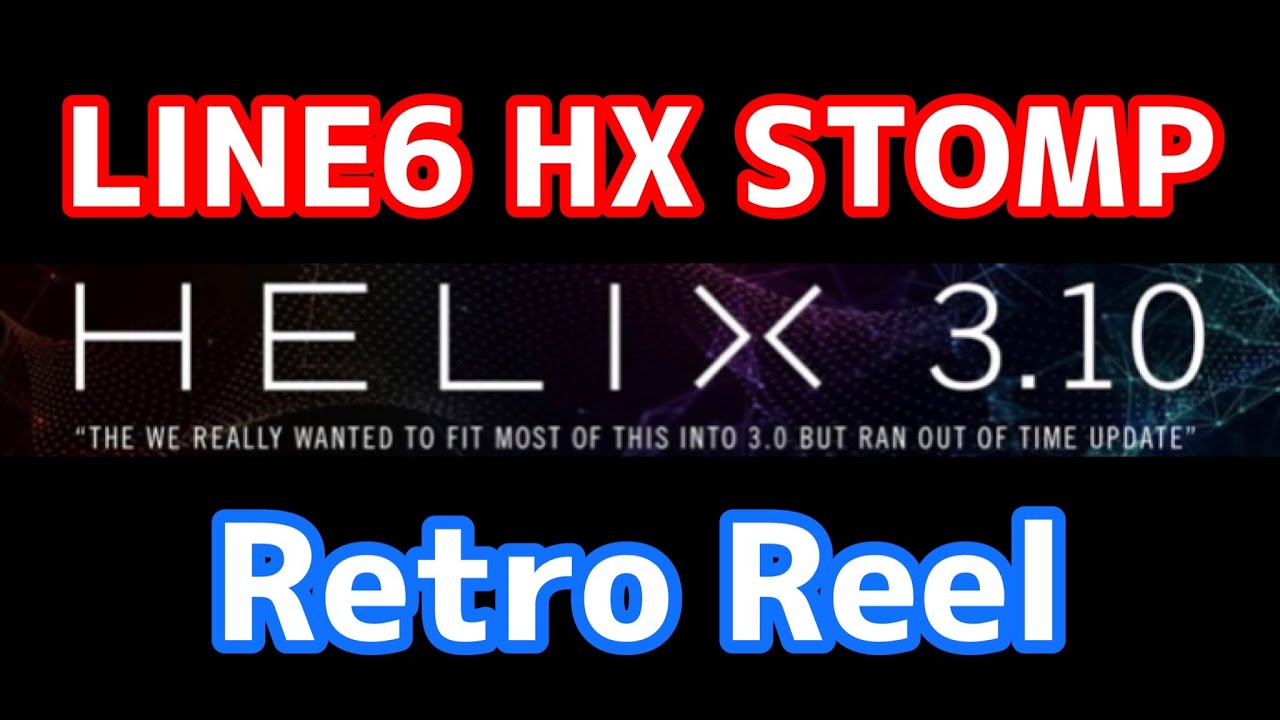 【3.10】LINE6 HX STOMP Retro Reel（MODULATION）をご紹介！