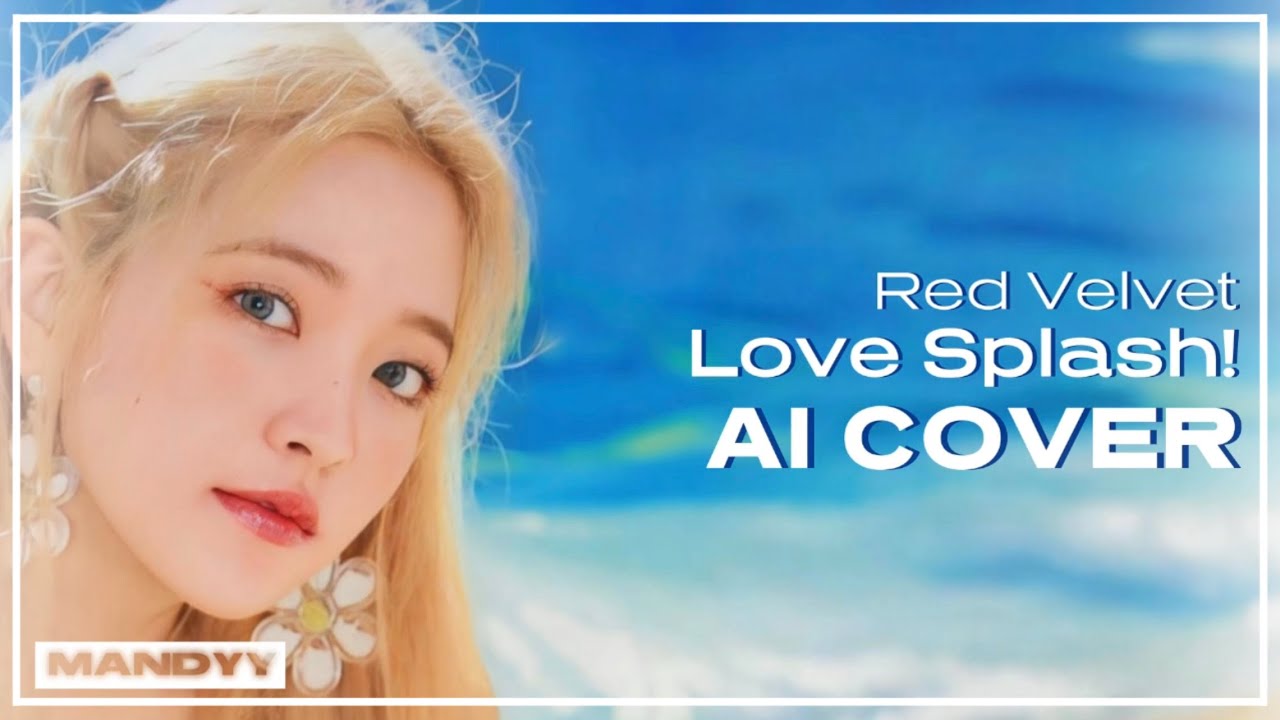 [AI cover] Red Velvet - Love Splash!
