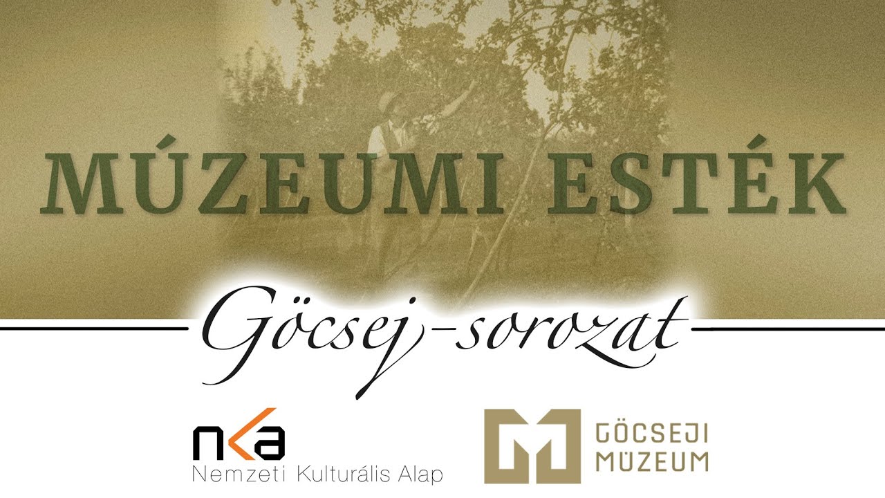 "Kincses Göcsej"  - Kovács Gyula erdész előadása