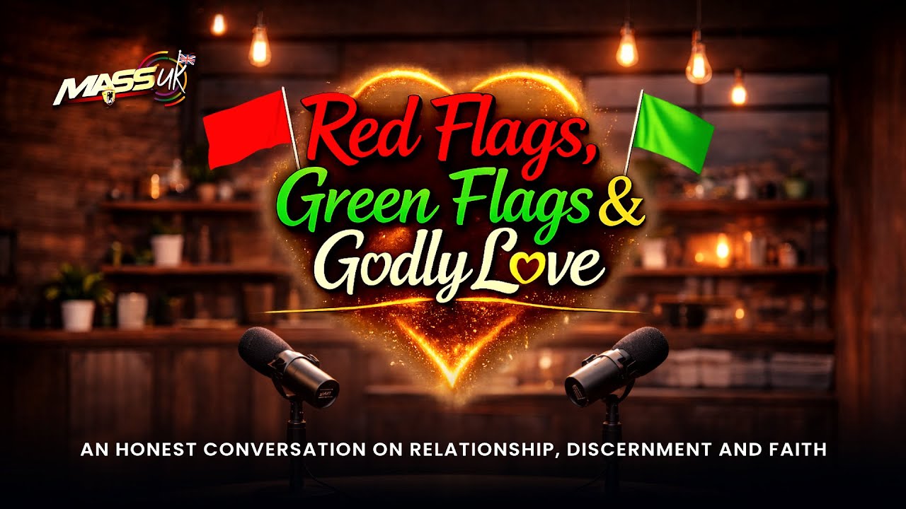 Red Flags, Green Flags & Godly Love | A Christian Conversation on Relationships, Singleness,Marriage