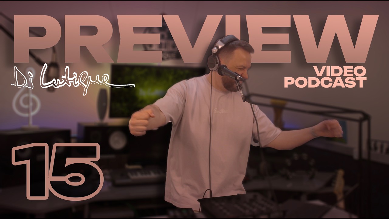 DJ LUTIQUE - PREVIEW VIDEO PODCAST #15 | Afro-House, House, Tech-House, Indie Dance, Melodic Techno 