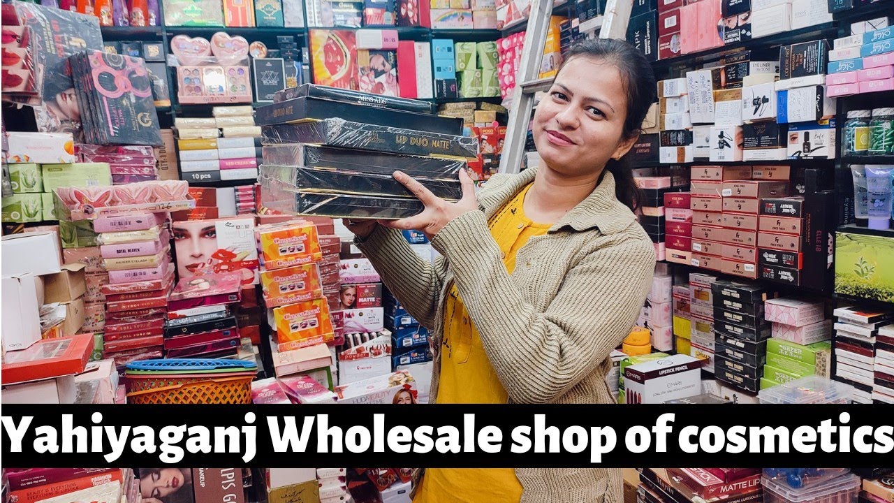 Yahiyaganj wholesale shop for cosmetic products | Imported Cosmetic Product Market | #cosmetics #lko