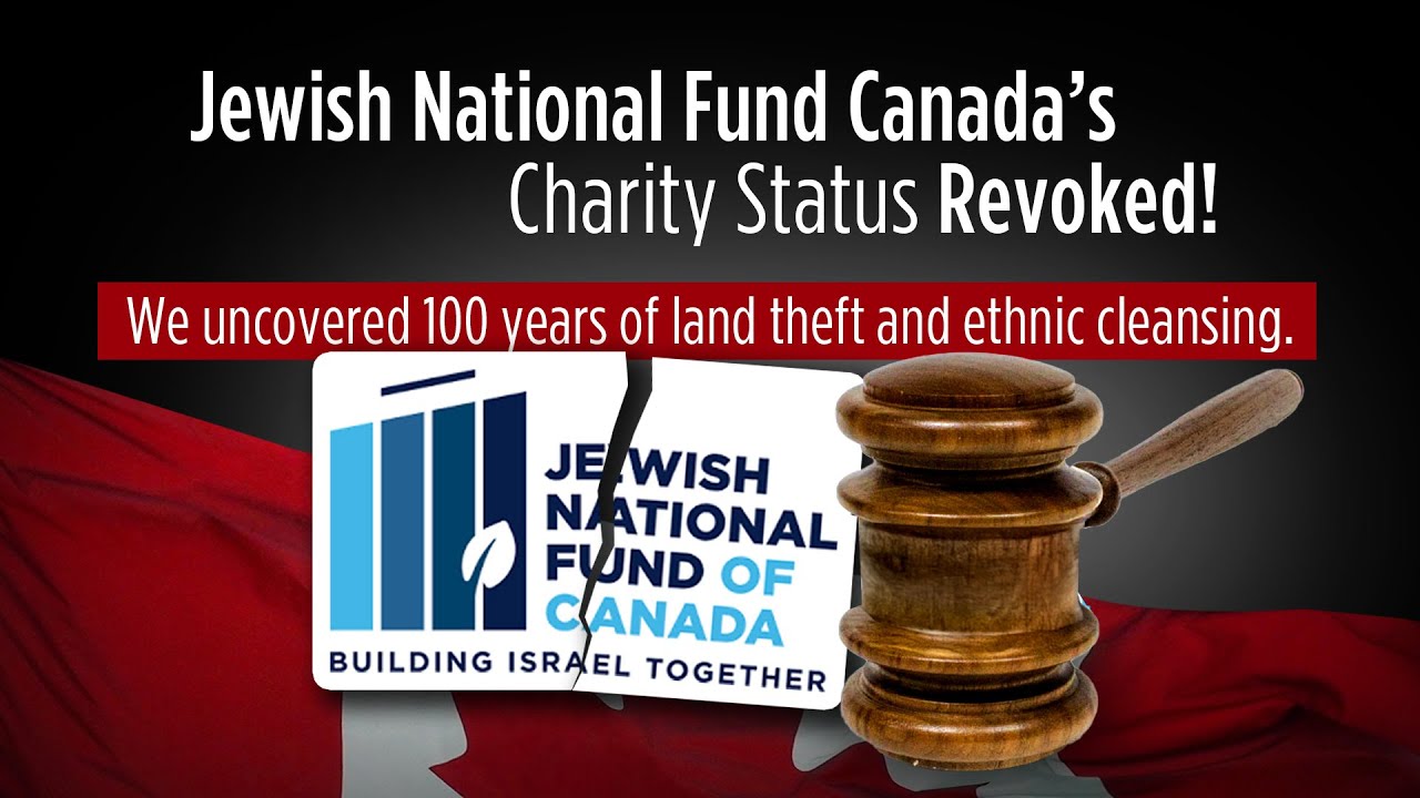 Jewish National Fund Canada&rsquo;s Charitable Status Revoked!