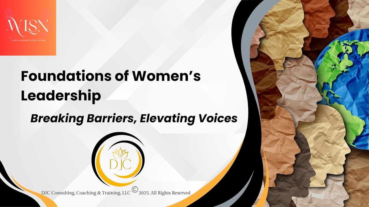 Breaking Barriers: Foundations of Women’s Leadership & Career Growth (Training #1)