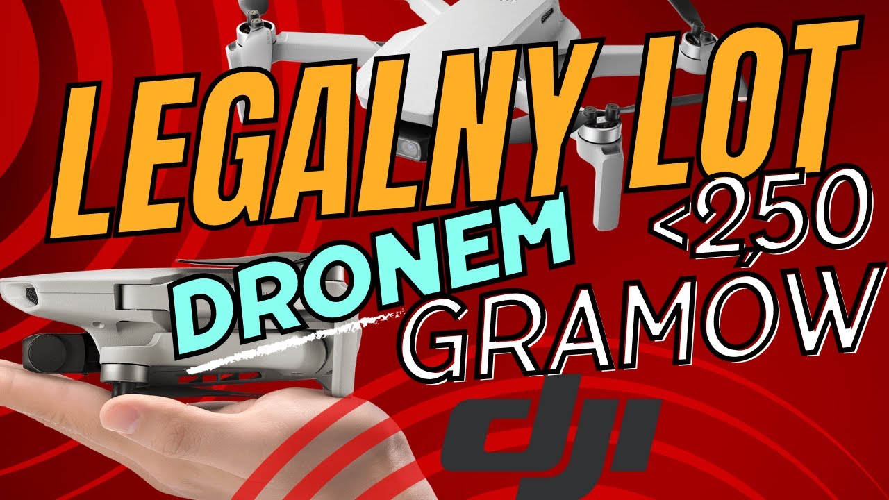 JAK LATAĆ LEGALNIE DRONEM MINI DO 250 GRAM&Oacute;W NA PRZYKŁADZIE DRON&Oacute;W DJI MINI Z KLASAMI C0 i C1, A1/A3
