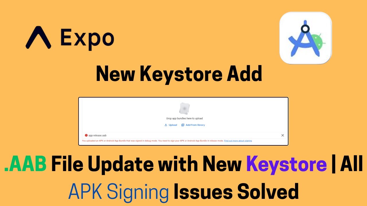 How to Add a New Keystore to Your APK and Update .AAB Files | APK Signing Issues Fixed