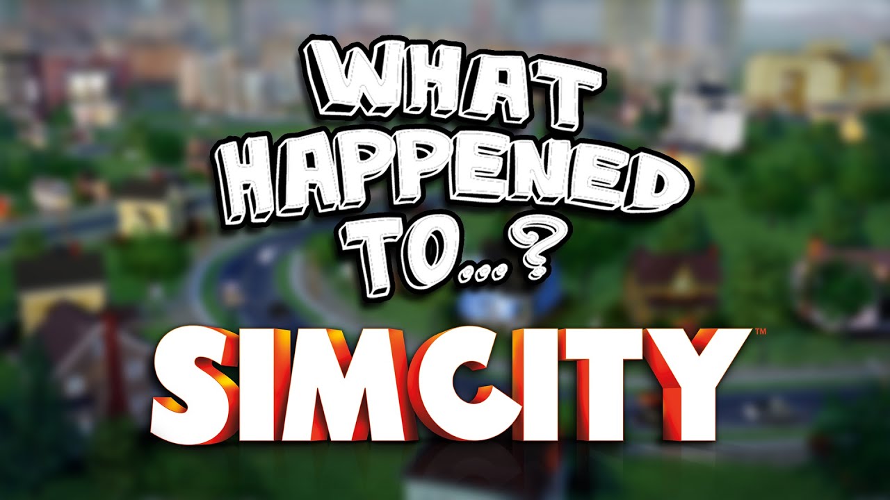 What Happened To SimCity?