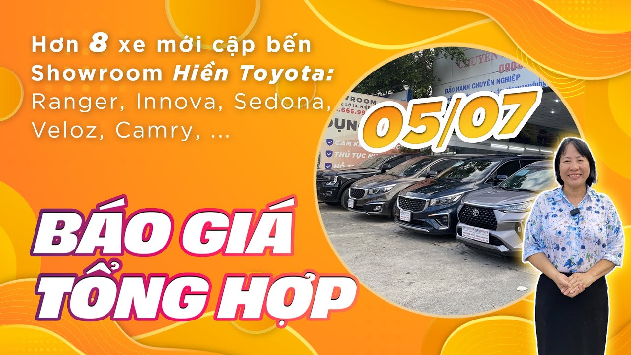 Cùng Hiền Toyota cập nhật loạt Hơn 8 xe mới về Showroom 5/7: Giá trị tốt nhất đến tay Quý khách hàng