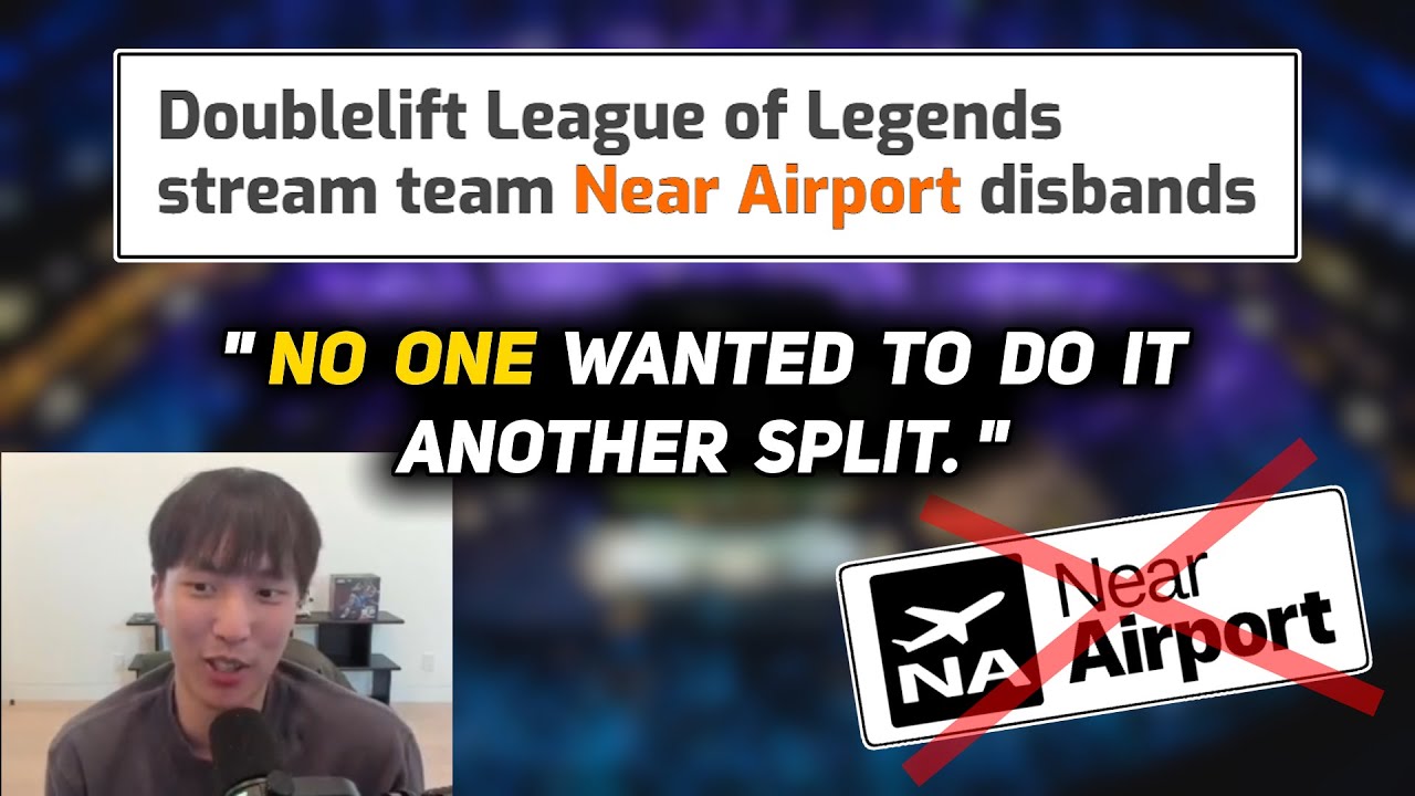 Doublelift reflects on his NEAR AIRPORT team experiment, and 