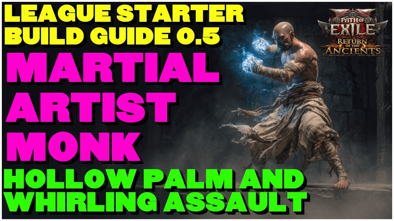 [POE 2 0.5] Martial Artist Cold Monk - Hollow Palm and Whirling Assault League Start Leveling Guide