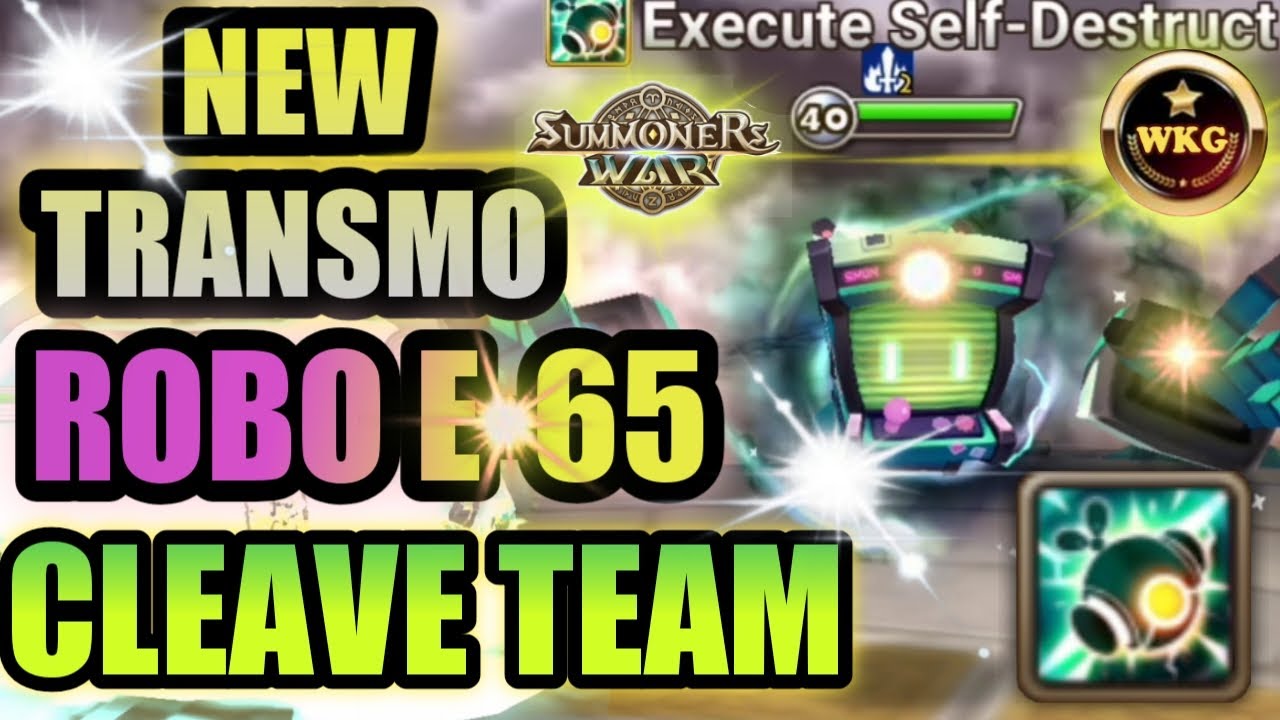 CLEAVE TEAM COMBO NEW TRANSMO ROBO E65 - Summoners War