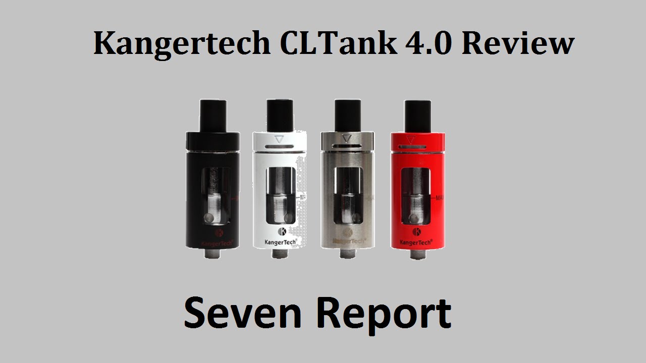 Kangertech CLTank 4.0 Review