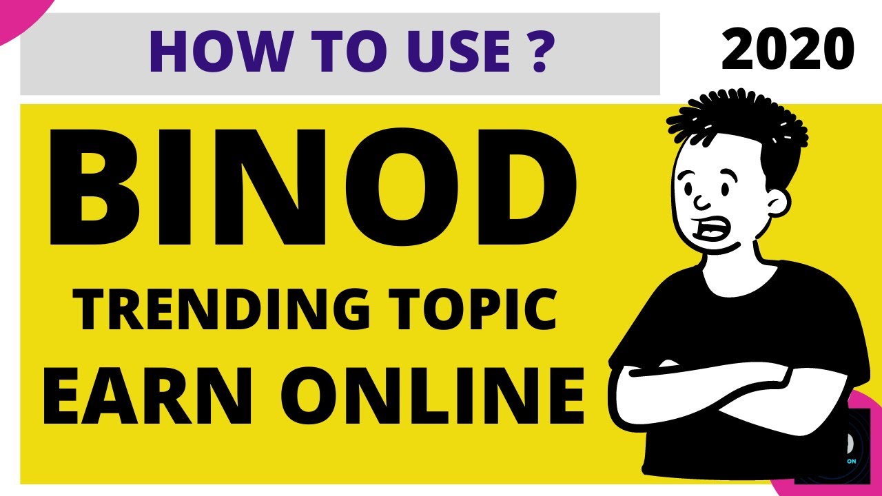 #Binod  Earn Online & Grow Online /Trending & Viral Binod /How to Use for Online Earning 2020