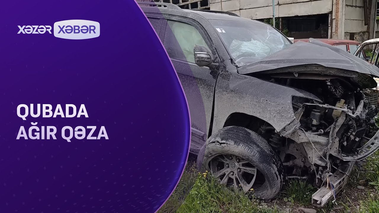 Qubada ağır qəza