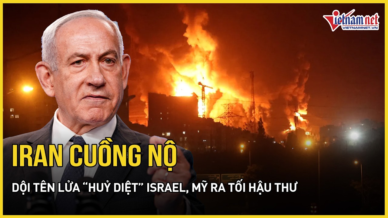 Iran cuồng nộ dội tên lửa “huỷ diệt” Israel, “biến lớn” san phẳng đầu não Tehran, Mỹ ra tối hậu thư