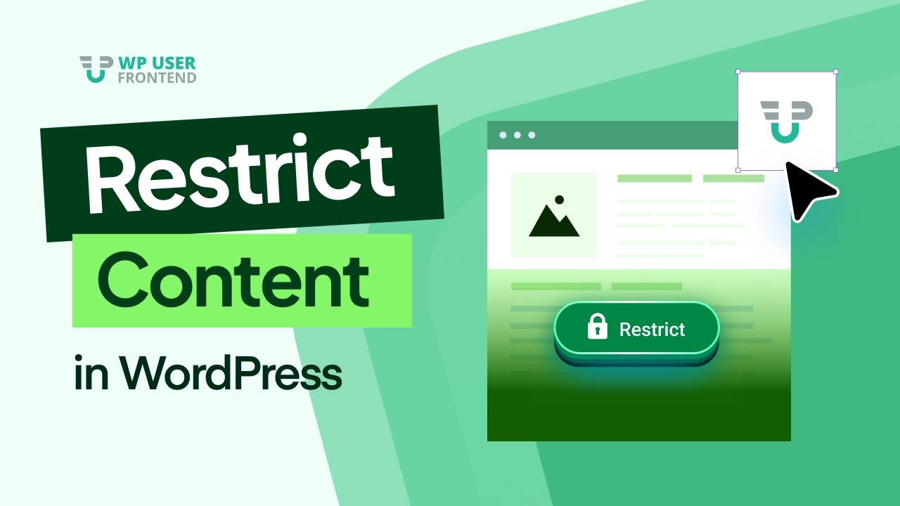 Как ограничить доступ к контенту в WordPress с помощью WP User Frontend Pro