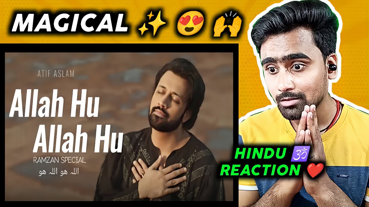 Indian Reacts To Allah  Hu Allah | Atif Aslam | Ramzaan 2024 | Indian Boy Reactions