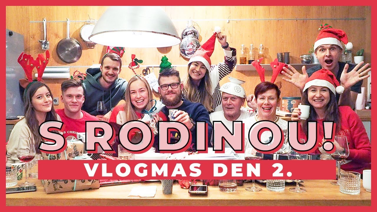 VLOGMAS Den 2. | Vánoční večer s rodinou!