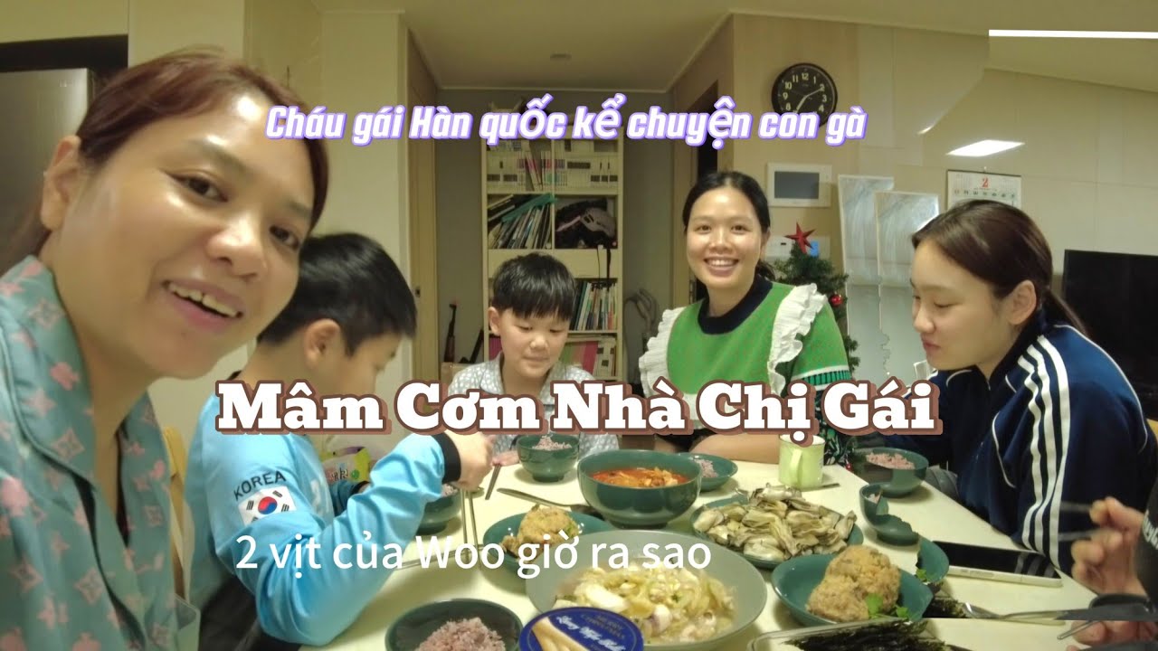 Hai chị em nấu mâm cơm nửa Hàn nửa Việt hàu hấp thịt heo bóp thính