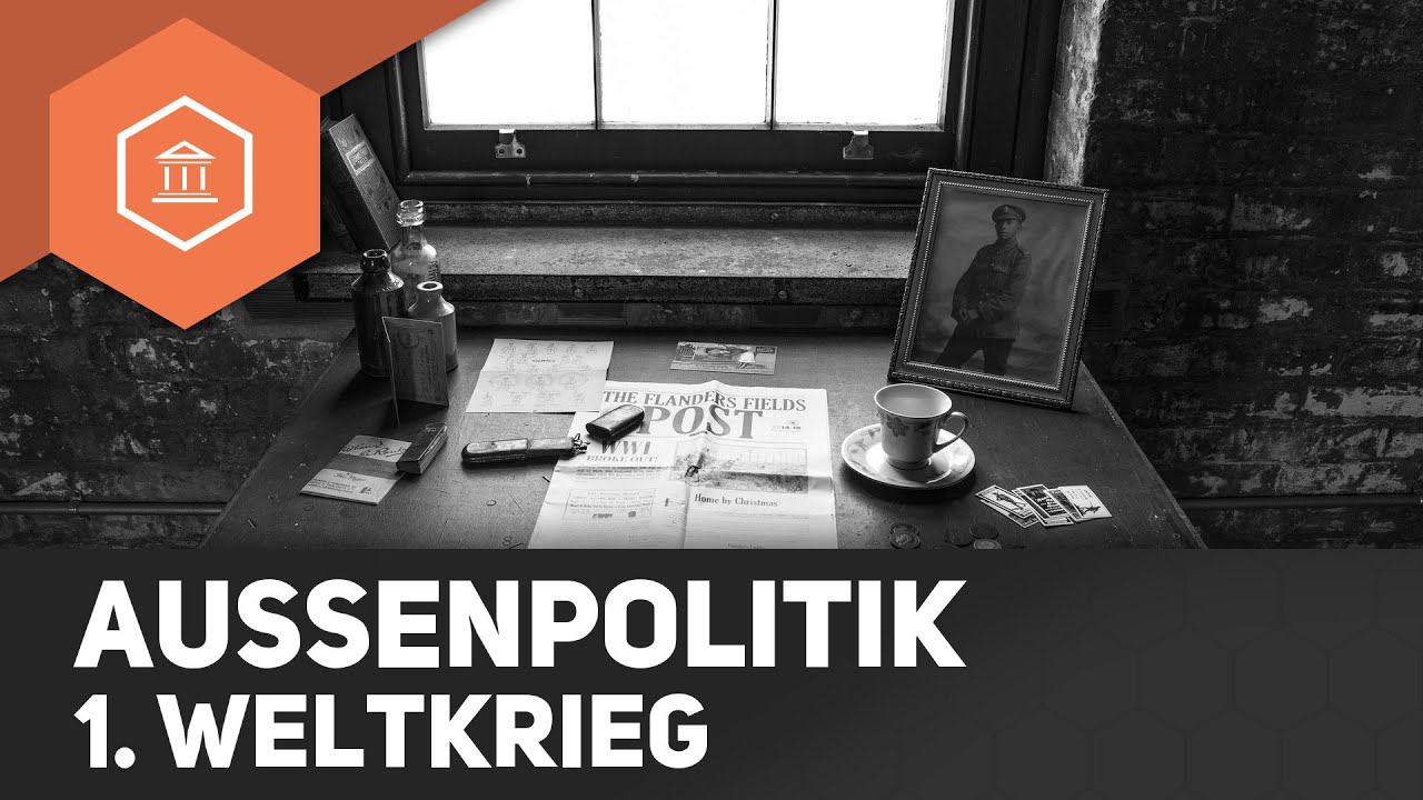 Deutsche Au&szlig;enpolitik - Erster Weltkrieg