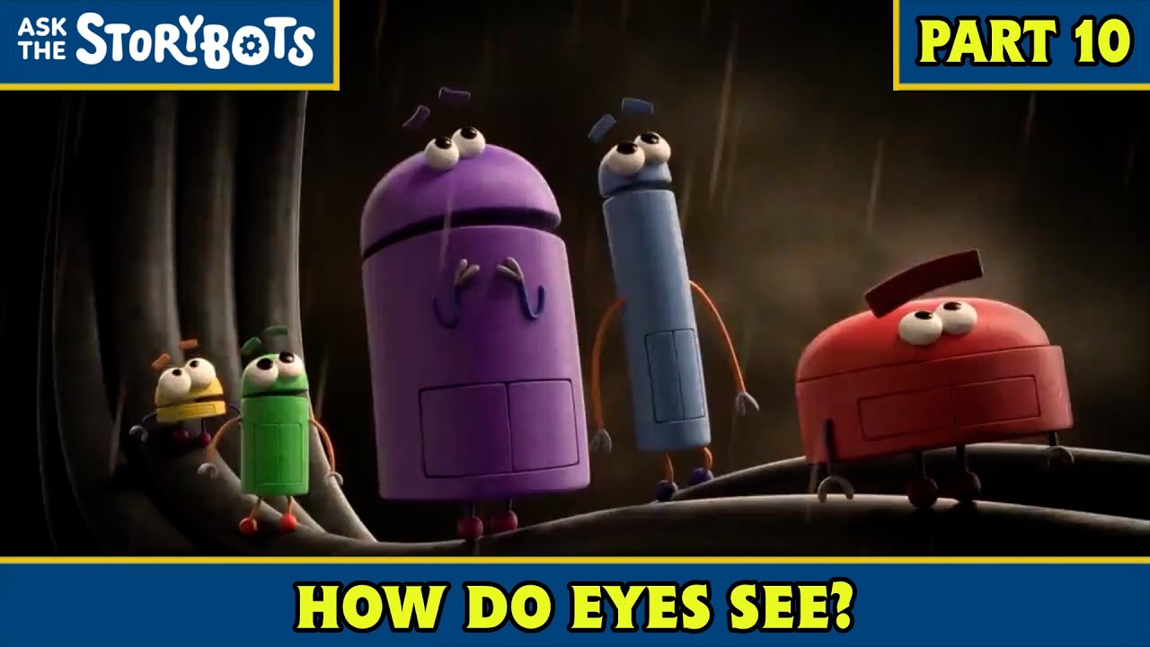 How Do Eyes See? (Part 10/10) | Ask the StoryBots