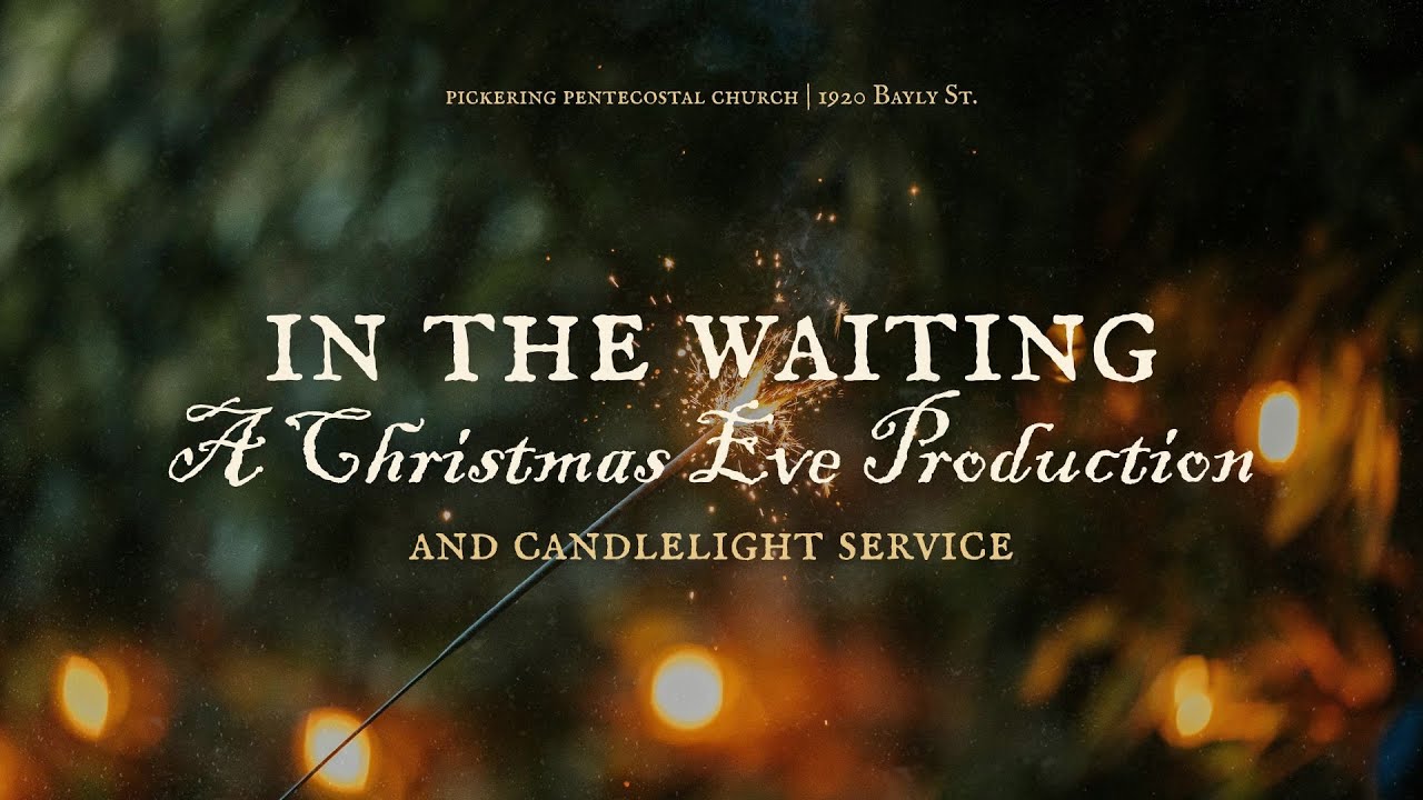 Christmas Eve Production: In The Waiting