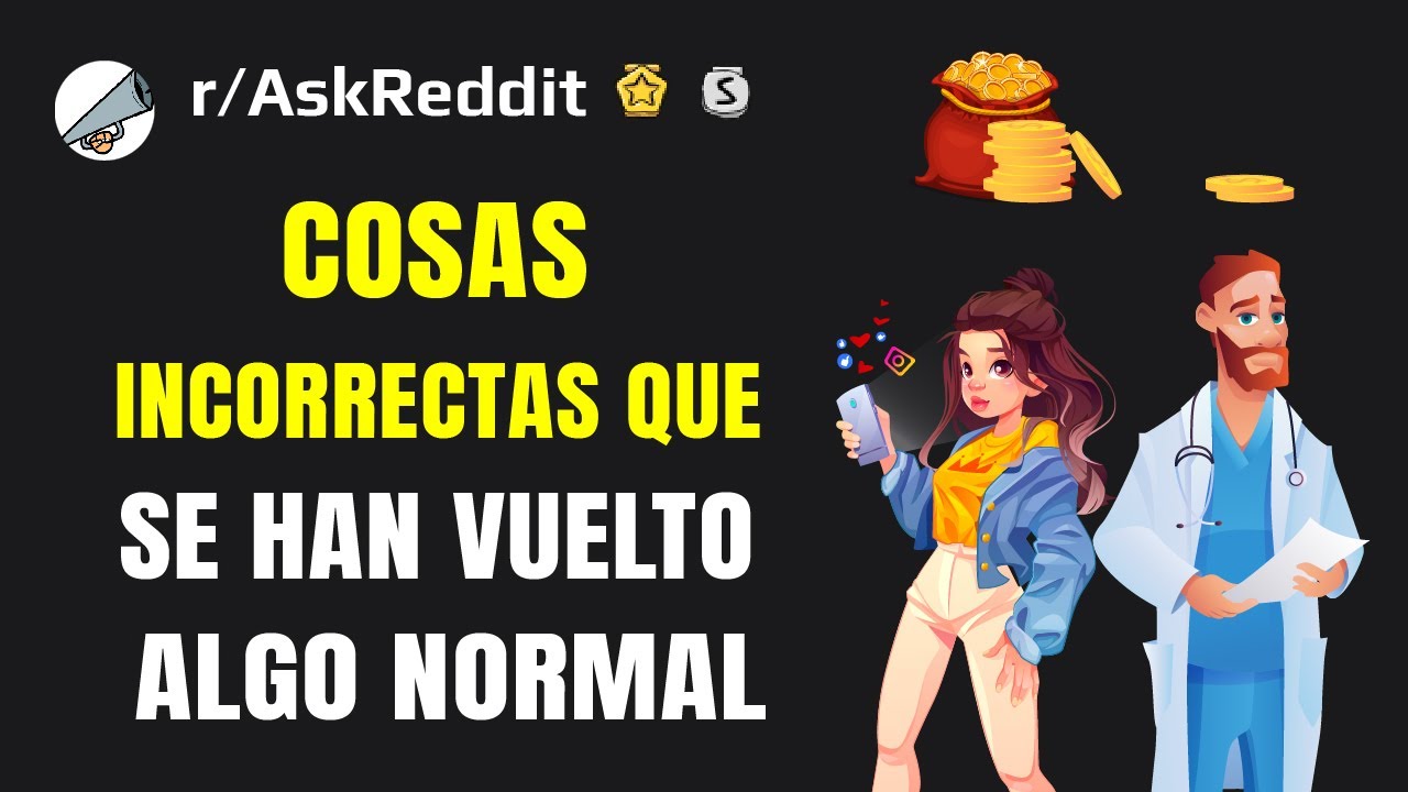 ¿Qué cosa totalmente incorrecta se ha extendido tanto que ya no se considera incorrecta?