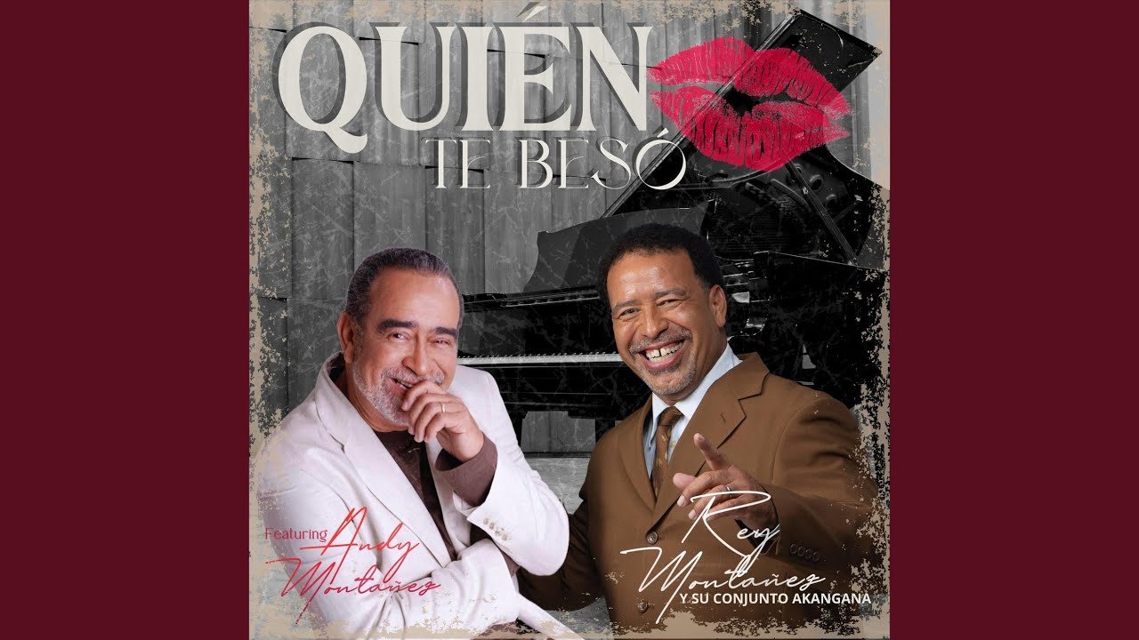 Quién Te Besó (feat. Andy Montañez)