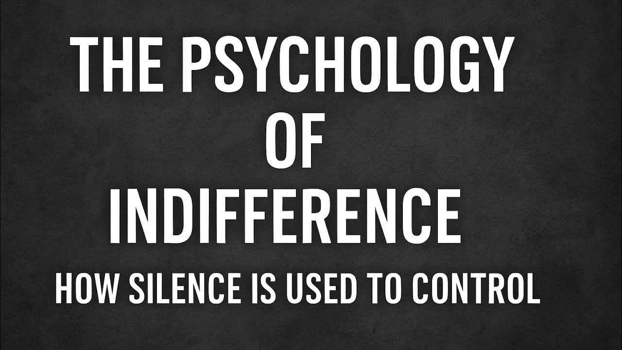 Psychology of Indifference
