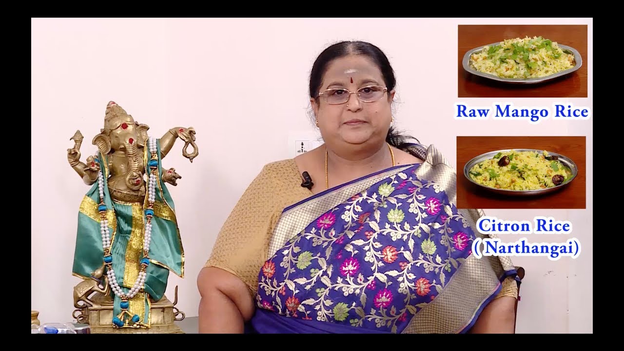Recipe 88: Mango Rice and Narthangai Rice (Citron)