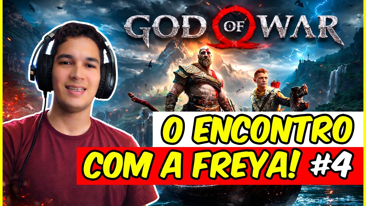 #4 - O ECONTRO COM A FREIA! - GOD OF WAR 4 (2018)